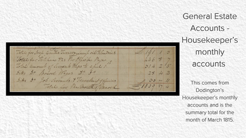 A photo from the Dodrington's housekeeper's monhtly accounts