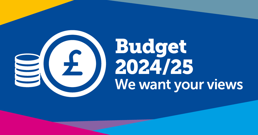 Have Your Say on the 2024/25 budget