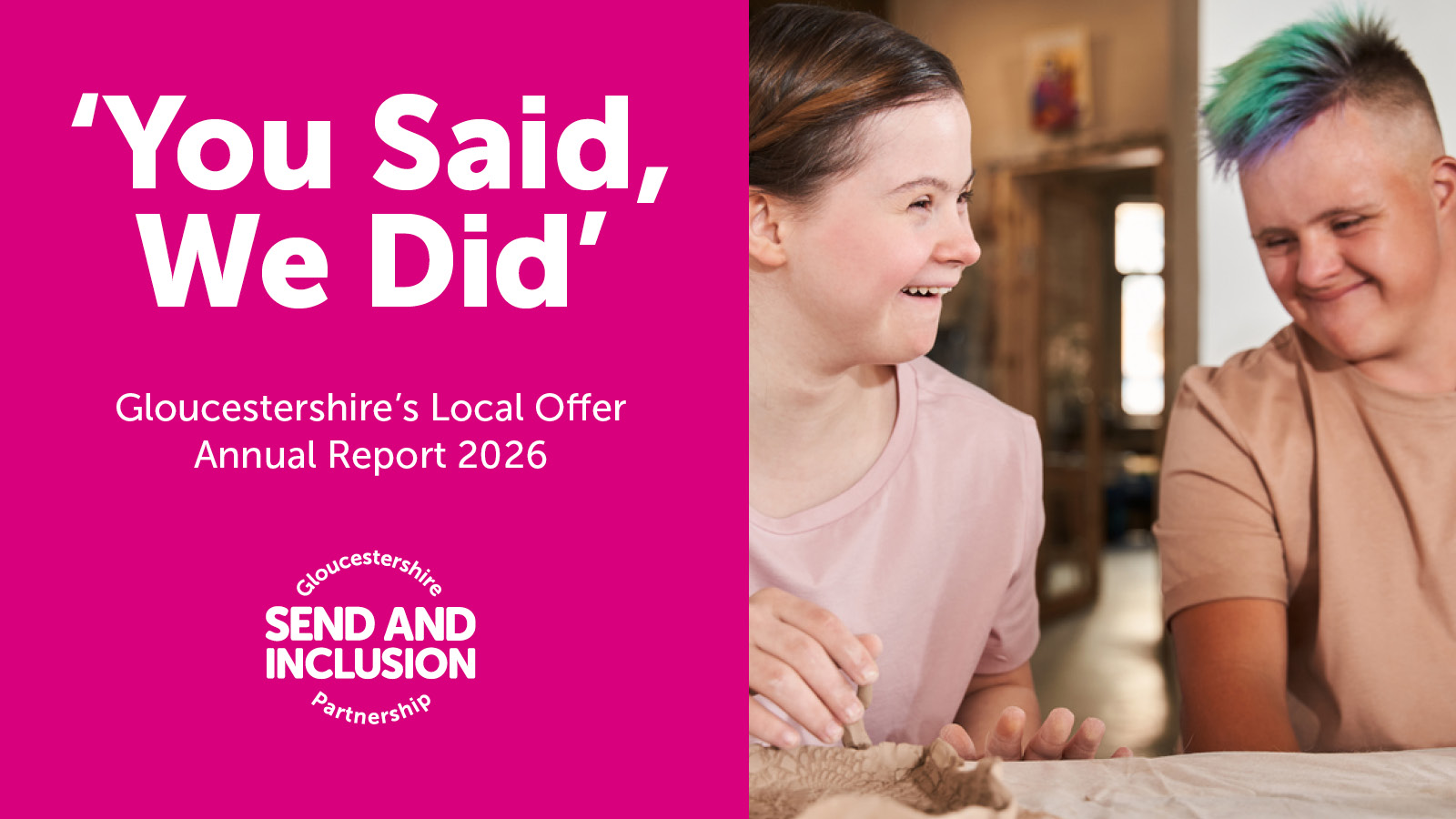 Image of two young people smiling with text stating 'Gloucestershire's Local Offer Annual Report 2026'- Gloucestershire's SEND and Inclusion Local Area Partnership logo