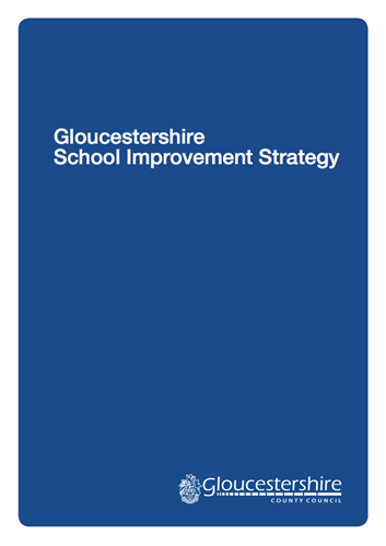 A photo of the front cover of the Gloucestershire School Improvement Strategy.