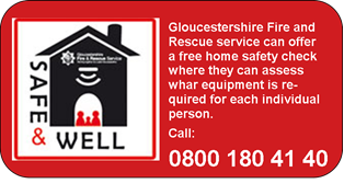 An infographic from Gloucestershire Fire and Rescue Service, which says, Gloucestershire Fire and Rescue service can offer a free home safety check where they can assess what equipment is required for each individual person. Call: 0800 180 41 40