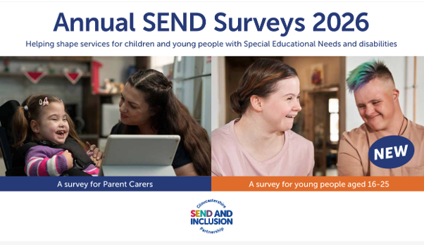 Banner with two images; one of a Parent Carer and child in a wheelchair  and one of two yiung peple smiling with the text 'Annual SEND Surveys 2026 - helping shape services for children and young people with SEND survey for Parent Carers and a survey for young people aged 16-25 with the SILAP logo
