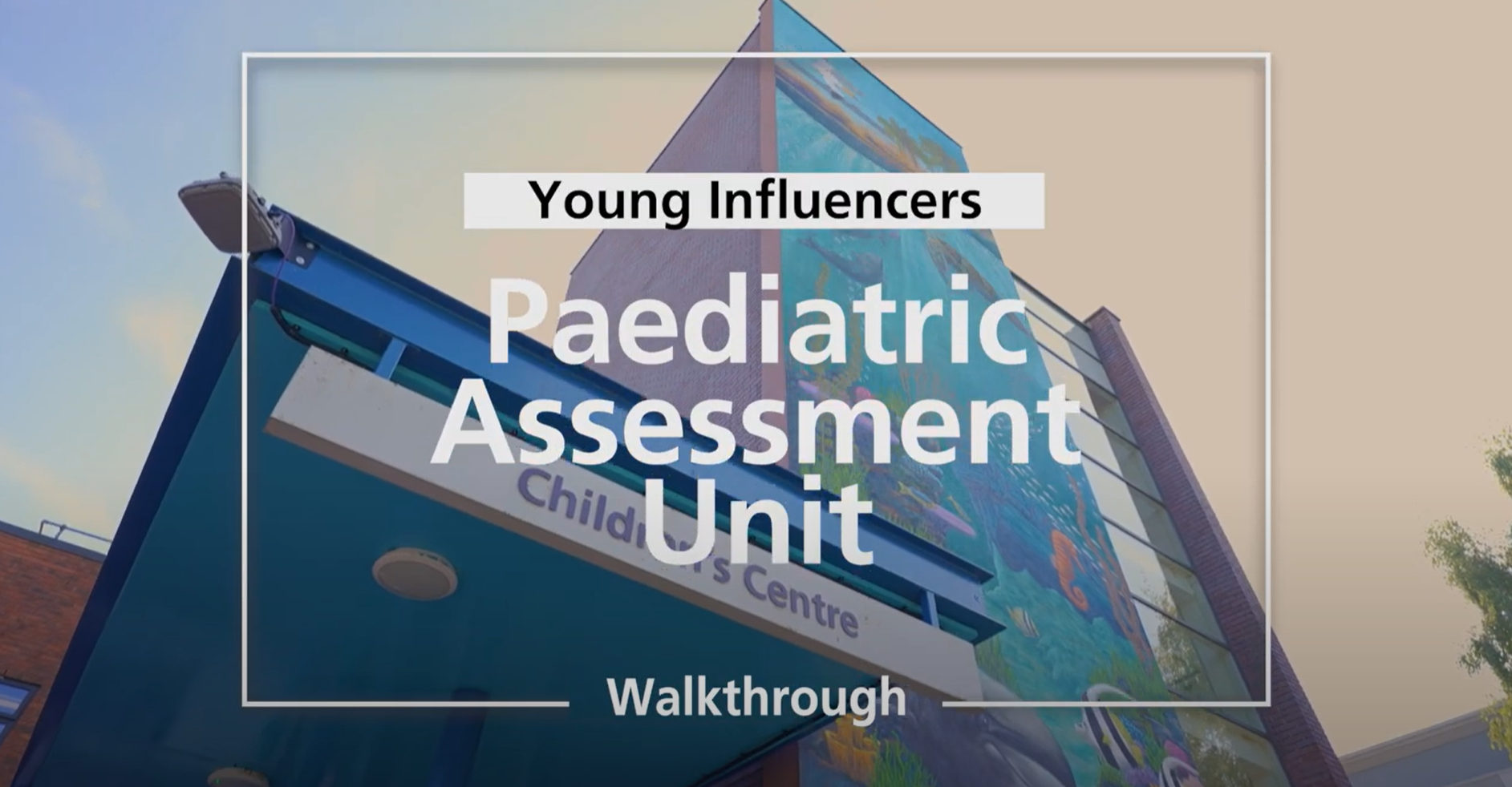 A frame from the PAU video showing Gloucester Royal Hospital Children's centre 